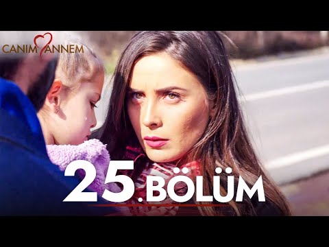 Canım Annem - 25. Bölüm
