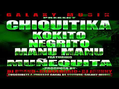 El Kokito & El Negrito &Manu Manu FT Muñequita (Chiquitica) Audio Oficial