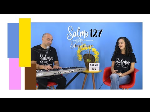 SALMO 127 (128) - FELIZES OS QUE TEMEM O SENHOR E TRILHAM SEUS CAMINHOS! (Entoai Louvores) - CATÓLICA