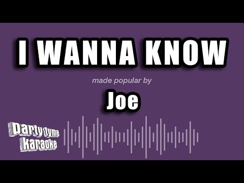 Party Tyme Karaoke - I Wanna Know (Made Popular By Joe) [Karaoke Version]