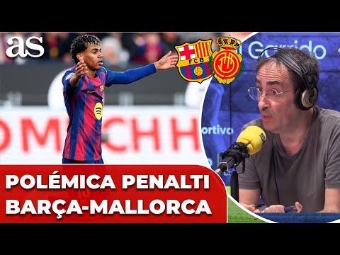 ¿Era PENALTI sobre LAMINE YAMAL? ITURRALDE analiza la polémica del BARÇA - MALLORCA
