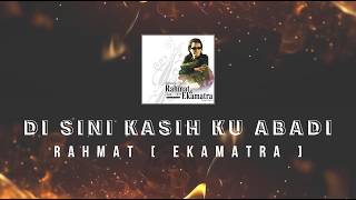 Download lagu Rahmat Ekamatra - Di Sini Kasih Ku Abadi KARAOKE HQ STEREO mp3