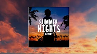 Kennedy - Summer Nights (Official Audio)