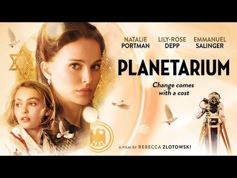 Planetarium (2017) Trailer