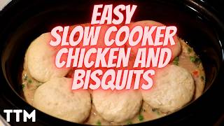EASY Slow Cooker Chicken and Bisquits Recipe