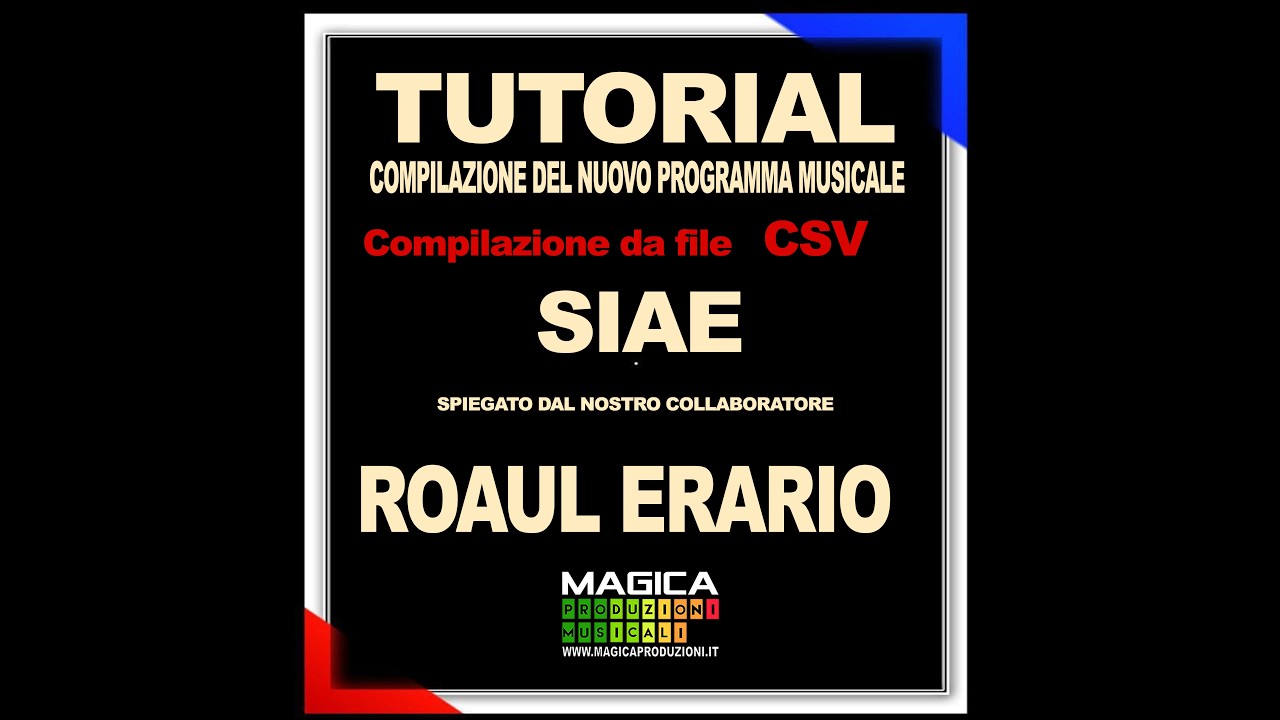 Tutorial SIAE: Come compilare il Borderò da file CSV (Guida Completa)