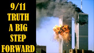 9/11 Truth A Big Step Forward
