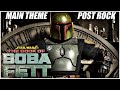 The Book Of Boba Fett Theme Post Rock Cover