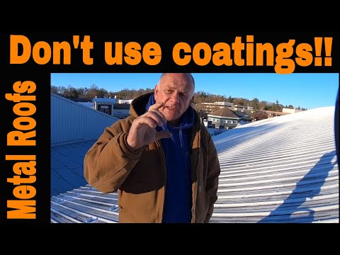 Why NOT to apply Metal Roof Coatings - The worst thing to ever do