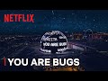 3 Body Problem YOU ARE BUGS Netflix