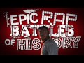 Lyrical God + Epic Rap Battles Of History Mashup ...