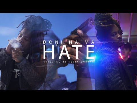 Doni Na Ma - Hate (music video by Kevin Shayne)