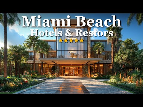 Luxury Hotels in Miami Beach 2024 - Top 10 Picks for Your Stay