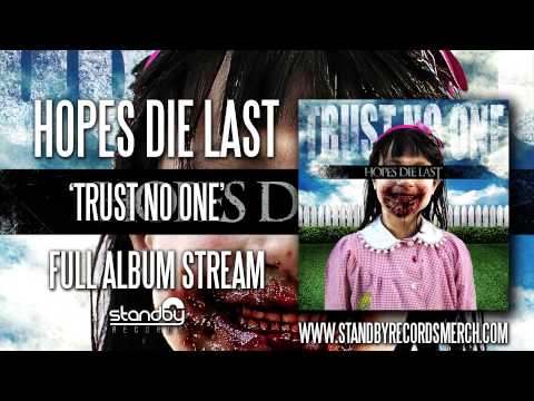 Hopes Die Last - Trust No One (Full Album)