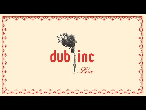 DUB INC - Medley Decor (Album "Live 2006")