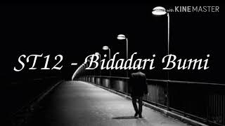 Download lagu ST12 - Bidadari Bumi (lirik video) mp3