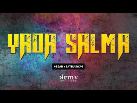 Xəzan - Yada Salma feat. Saybu Swag ( Prod. by XalisXan )