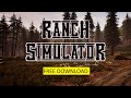 Guide to Download Ranch Simulator Free on Phone IOS ANDROID (NEW 2023) 💣