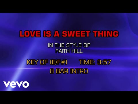 Love Is A Sweet Thing - Faith Hill