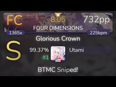 [8.05⭐] Utami | xi - Glorious Crown [FOUR DIMENSIONS] 99.37% {#1 732pp FC} - osu!