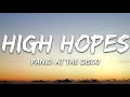 Panic At The Disco High Hopes Lyrics