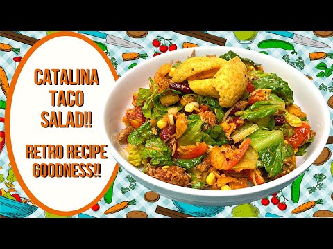 CATALINA TACO SALAD!! RETRO RECIPE GOODNESS!!