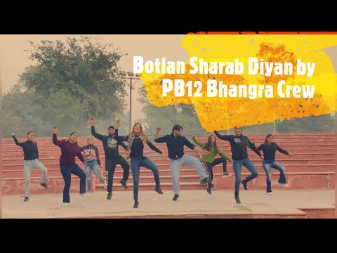 Botlan Sharab Diyan (Bhangra Video) | PB12 Bhangra Crew | Bally Sagoo