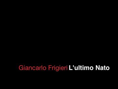 Giancarlo Frigieri - L'ultimo nato