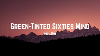 Download lagu Green Tinted Sixties Mind - By Mr. Big  ( lyrics) mp3