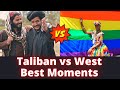 Taliban Vs West Best Moments