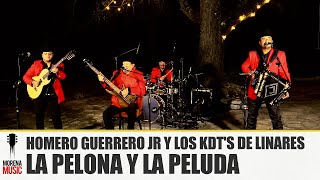 Homero Guerrero Jr. y Los KDT&#39;S y de Linares- La Pelona y la Peluda [ Video Oficial ] Morena Music