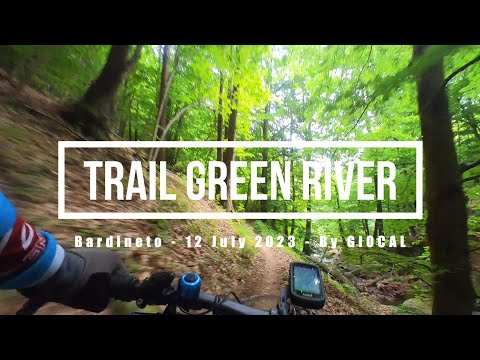 Bardineto eMTBing - Trail Green River (Summer 2023 edition)