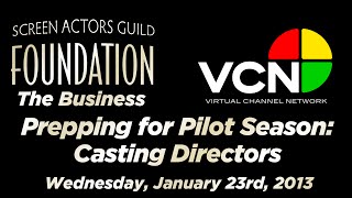 The Business: Prepping for Pilot Season: Part Three - Casting Directors