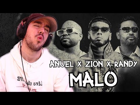 REACCIÓN A | ANUEL AA, ZION, RANDY - MALO (OFFICIAL VIDEO)