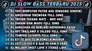Download lagu DJ SLOWBASS TERBARU 2025 || DJ TAPI BERPUTAR PUTAR AKU BINGUNG SENDIRI || DJ ANUGERAH TERINDAH VIRAL mp3 Download lagu DJ SLOWBASS TERBARU 2025 || DJ TAPI BERPUTAR PUTAR AKU BINGUNG SENDIRI || DJ ANUGERAH TERINDAH VIRAL mp3