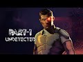 UNDETECTED Gameplay Walkthrough Part-1 (No Commentary)