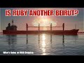 Is MV Ruby Anchored Off England Another Beirut Waiting to Happen? ... NO!