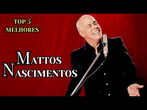 Matos Nascimento - Top 5 Melhores