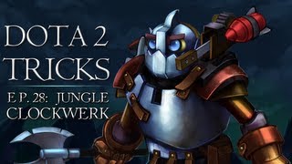 Dota 2 Tricks - Jungle Clockwerk
