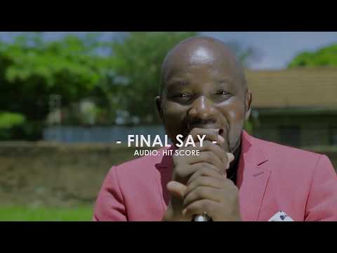 3  Moses Sirgoi - Final Say |Official Music Video|