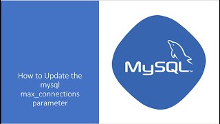 MySQL : How to increase the MySQL max connections value