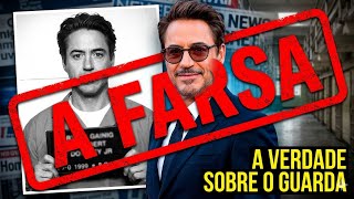 Robert Downey Jr e o Carcereiro:A Verdade sobre os 20 Mil Dólares (MITO OU REAL?) A Mentira VERDADE?