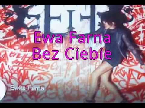 Ewa Farna - Bez Ciebie ( POLECAMY )