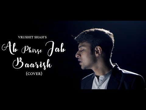 Ab Phir Se Jab Baarish - Darshan Raval | Cover by Vrushit Shah | Biggest Fan of Darshan Raval