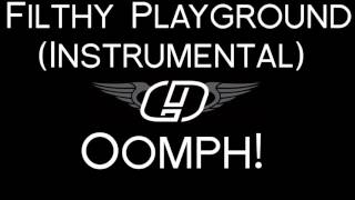 Oomph! - Filthy Playground (Instrumental)