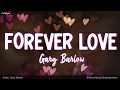 Forever Love | by Gary Barlow | KeiRGee Lyrics Video