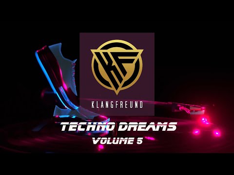 Techno Dreams Vol.5  - Mix by Klangfreund
