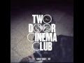 Two Door Cinema Club -- "Beacon" (2CD,2012 ...