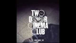 Two Door Cinema Club -- &quot;Beacon&quot; (2CD,2012) Full Album Download