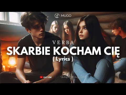 Verba feat. Malit - Skarbie Kocham Cię! ( Lyric Video )